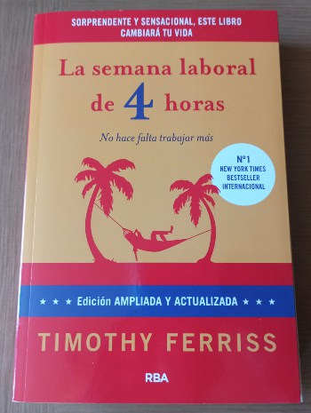 La Semana Laboral de 4 horas, de Timothy Ferriss
